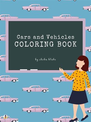 cover image of Cars and Vehicles Coloring Book for Teens (Printable Version)